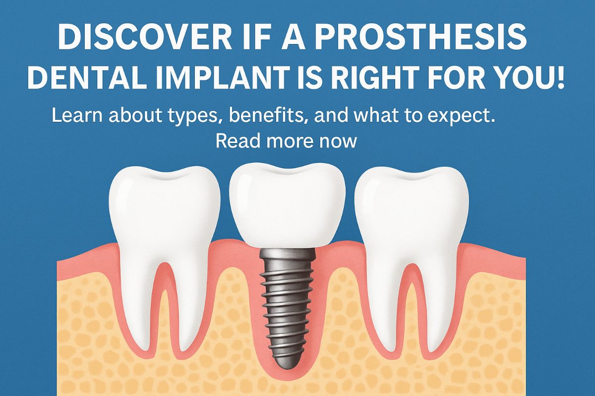 Prosthesis Dental Implant: What It Is & If It’s Right For You